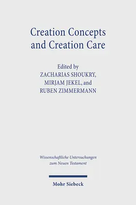 Shoukry / Jekel / Zimmermann |  Creation Concepts and Creation Care | Buch |  Sack Fachmedien