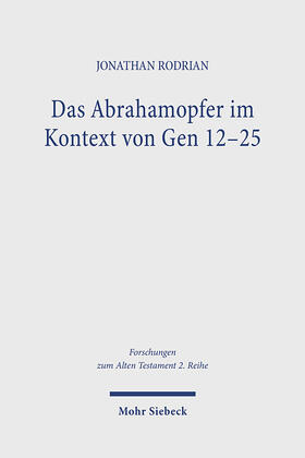 Rodrian |  Das Abrahamopfer im Kontext von Gen 12-25 | eBook | Sack Fachmedien