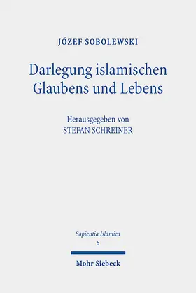 Sobolewski / Schreiner | Darlegung islamischen Glaubens und Lebens | E-Book | sack.de