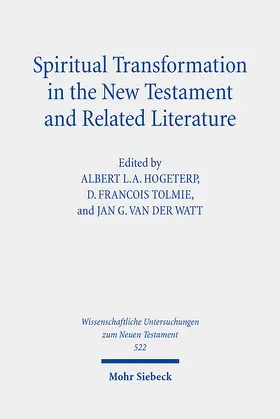 Hogeterp / Tolmie / van der Watt |  Spiritual Transformation in the New Testament and Related Literature | eBook | Sack Fachmedien