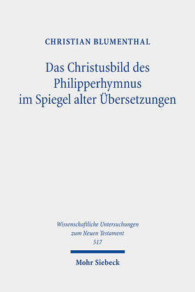 Blumenthal |  Das Christusbild des Philipperhymnus im Spiegel alter Übersetzungen | eBook | Sack Fachmedien