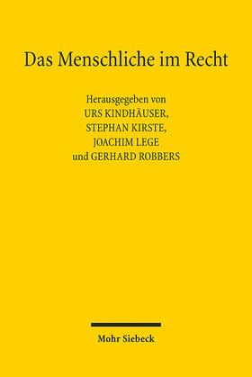 Kindhäuser / Kirste / Lege |  Das Menschliche im Recht | eBook | Sack Fachmedien