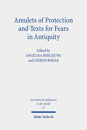 Berlejung / Bohak |  Amulets of Protection and Texts for Fears in Antiquity | Buch |  Sack Fachmedien