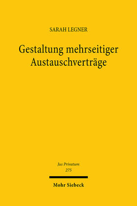 Legner |  Gestaltung mehrseitiger Austauschverträge | Buch |  Sack Fachmedien