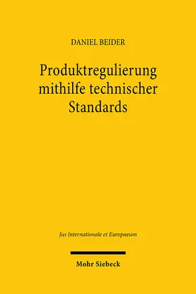 Beider |  Produktregulierung mithilfe technischer Standards | eBook | Sack Fachmedien