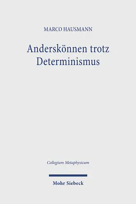 Hausmann |  Anderskönnen trotz Determinismus | eBook | Sack Fachmedien