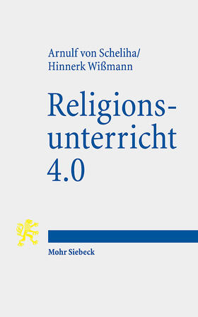 von Scheliha / Wißmann |  Religionsunterricht 4.0 | eBook | Sack Fachmedien