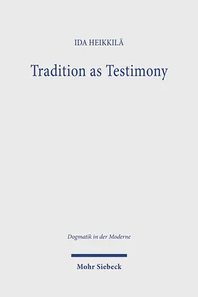 Heikkilä |  Tradition as Testimony | Buch |  Sack Fachmedien