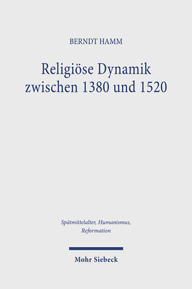 Hamm |  Religiöse Dynamik zwischen 1380 und 1520 | Buch |  Sack Fachmedien