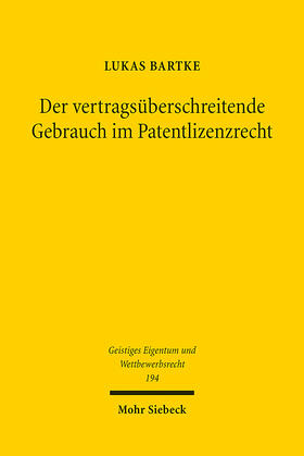 Bartke | Der vertragsüberschreitende Gebrauch im Patentlizenzrecht | E-Book | sack.de