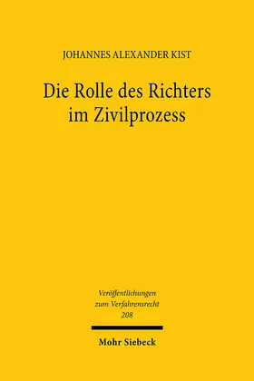 Kist |  Die Rolle des Richters im Zivilprozess | Buch |  Sack Fachmedien