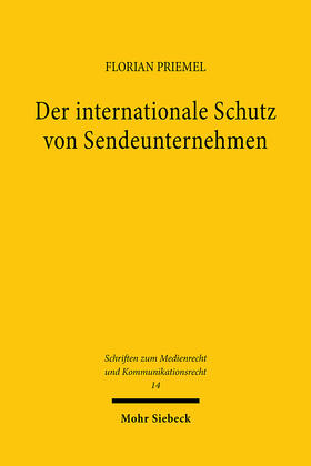 Priemel |  Der internationale Schutz von Sendeunternehmen | eBook | Sack Fachmedien