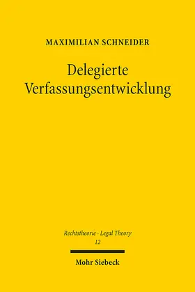 Schneider |  Delegierte Verfassungsentwicklung | eBook | Sack Fachmedien