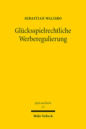 Walisko |  Glücksspielrechtliche Werberegulierung | Buch |  Sack Fachmedien