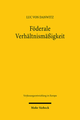 von Danwitz |  Föderale Verhältnismäßigkeit | Buch |  Sack Fachmedien