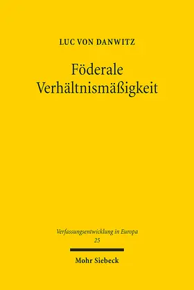 von Danwitz |  Föderale Verhältnismäßigkeit | eBook | Sack Fachmedien