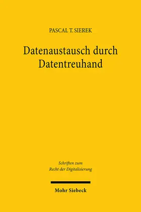 Sierek |  Datenaustausch durch Datentreuhand | Buch |  Sack Fachmedien