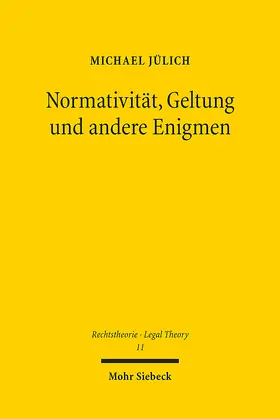 Jülich |  Normativität, Geltung und andere Enigmen | Buch |  Sack Fachmedien