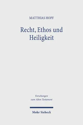 Hopf | Recht, Ethos und Heiligkeit | Buch | 978-3-16-163883-1 | sack.de