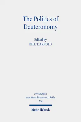 Arnold |  The Politics of Deuteronomy | Buch |  Sack Fachmedien