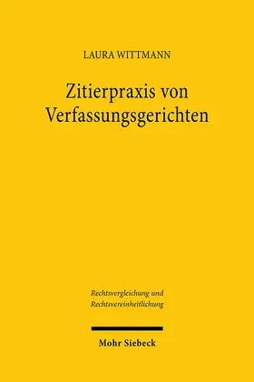 Wittmann |  Zitierpraxis von Verfassungsgerichten | Buch |  Sack Fachmedien