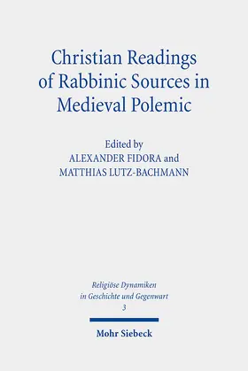 Fidora / Lutz-Bachmann |  Christian Readings of Rabbinic Sources in Medieval Polemic | eBook | Sack Fachmedien