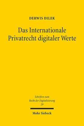 Dilek |  Das Internationale Privatrecht digitaler Werte | Buch |  Sack Fachmedien