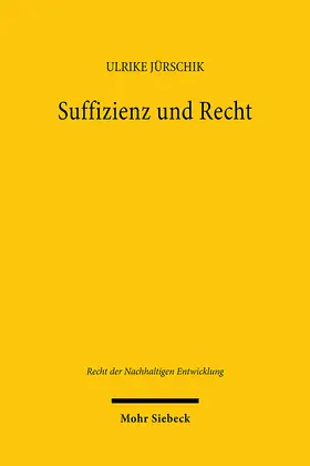 Jürschik |  Suffizienz und Recht | eBook | Sack Fachmedien