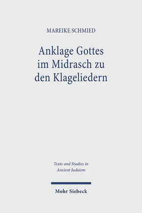 Schmied |  Anklage Gottes im Midrasch zu den Klageliedern | eBook | Sack Fachmedien