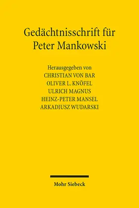 von Bar / Knöfel / Magnus | Gedächtnisschrift für Peter Mankowski | E-Book | sack.de