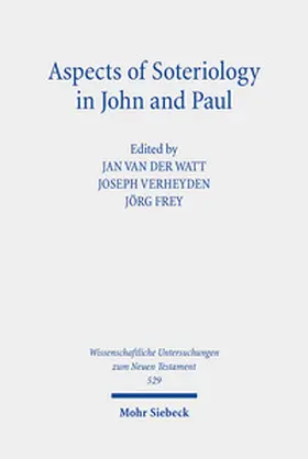 van der Watt / Frey / Verheyden |  Aspects of Soteriology in John and Paul | eBook | Sack Fachmedien