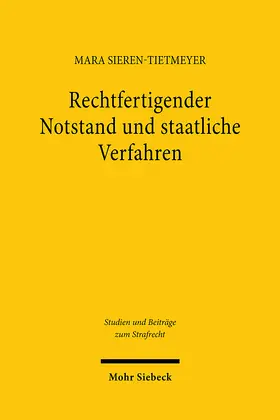 Sieren-Tietmeyer |  Rechtfertigender Notstand und staatliche Verfahren | eBook | Sack Fachmedien