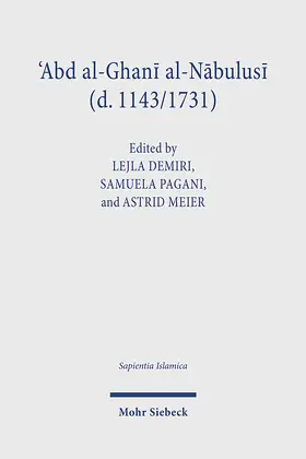 Demiri / Pagani / Meier |  'Abd al-Ghani al-Nabulusi (d. 1143/1731) | Buch |  Sack Fachmedien