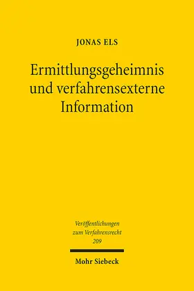 Els |  Ermittlungsgeheimnis und verfahrensexterne Information | Buch |  Sack Fachmedien