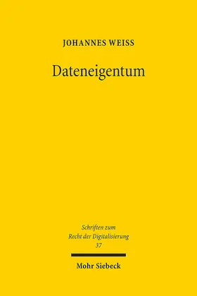 Weiß |  Dateneigentum | Buch |  Sack Fachmedien