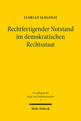 Slogsnat |  Rechtfertigender Notstand im demokratischen Rechtsstaat | Buch |  Sack Fachmedien