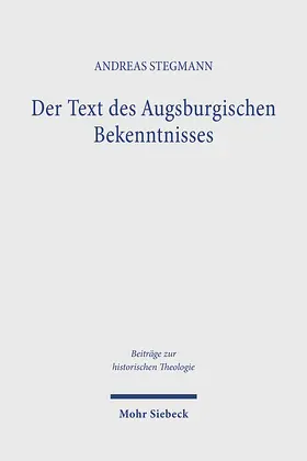 Stegmann |  Der Text des Augsburgischen Bekenntnisses | Buch |  Sack Fachmedien