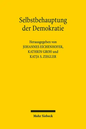 Eichenhofer / Groh / Ziegler |  Selbstbehauptung der Demokratie | eBook | Sack Fachmedien