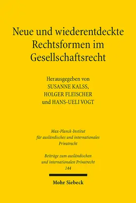 Kalss / Fleischer / Vogt | Neue und wiederentdeckte Rechtsformen im Gesellschaftsrecht | Buch | 978-3-16-164485-6 | sack.de