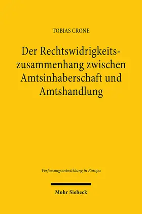 Crone |  Der Rechtswidrigkeitszusammenhang zwischen Amtsinhaberschaft und Amtshandlung | Buch |  Sack Fachmedien