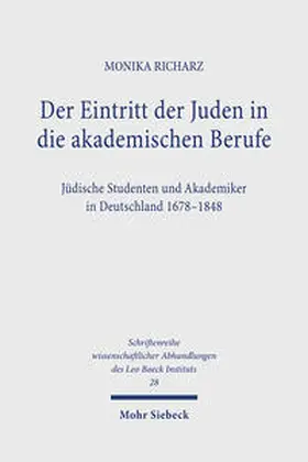 Richarz | Der Eintritt der Juden in die akademischen Berufe | Buch | 978-3-16-835162-7 | sack.de