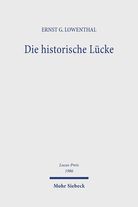 Lowenthal |  Die historische Lücke | Buch |  Sack Fachmedien