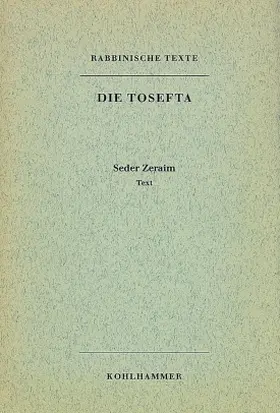 Rengstorf |  Rabbinische Texte, Erste Reihe: Die Tosefta. Band I: Seder Zeraim | Buch |  Sack Fachmedien