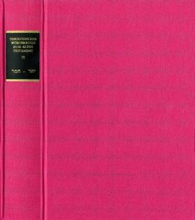 Botterweck / Ringgren / Fabry |  Theologisches Wörterbuch zum Alten Testament | Buch |  Sack Fachmedien