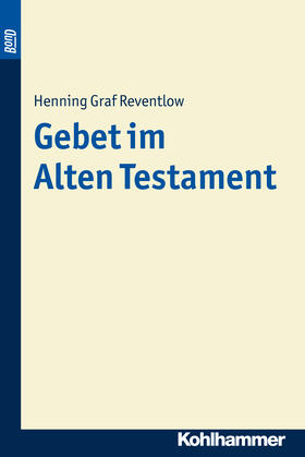 Reventlow |  Gebet im Alten Testament. BonD | Buch |  Sack Fachmedien