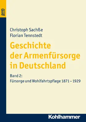 Sachße / Tennstedt |  Geschichte der Armenfürsorge in Deutschland 2 | Buch |  Sack Fachmedien