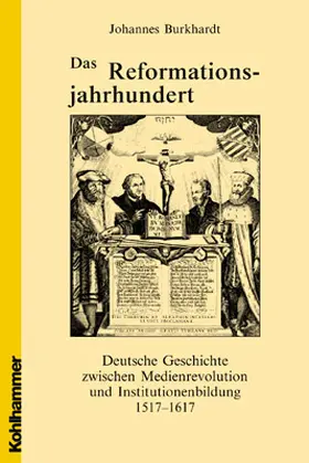 Burkhardt |  Das Reformationsjahrhundert | Buch |  Sack Fachmedien