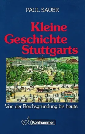 Sauer |  Kleine Geschichte Stuttgarts | Buch |  Sack Fachmedien