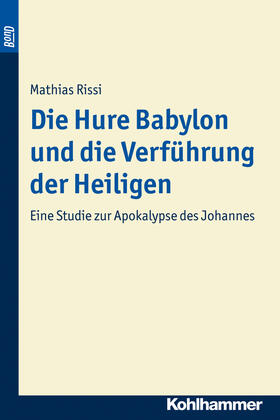 Rissi |  Die Hure Babylon und die Verführung der Heiligen. BonD | Buch |  Sack Fachmedien