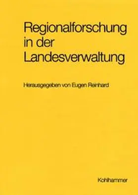 Reinhard |  Regionalforschung in der Landesverwaltung | Buch |  Sack Fachmedien